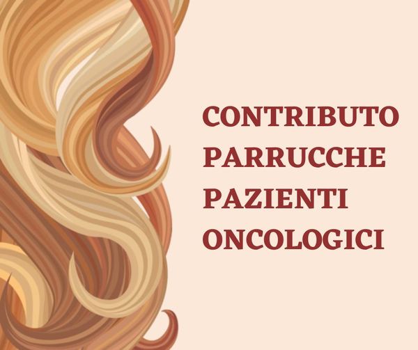 Contributo parrucche pazienti oncologici